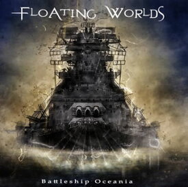 【国内盤CD】Floating Worlds ／ Battleship Oceania