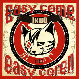 【国内盤CD】IKUO ／ Easy come，easy core!!