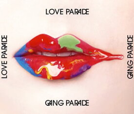 【国内盤CD】【新品】GANG PARADE ／ LOVE PARADE