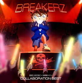 【国内盤CD】BREAKERZ ／ BREAKERZ×名探偵コナン COLLABORATION BEST