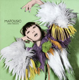 【国内盤CD】竹内アンナ ／ MATOUSIC