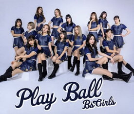 【国内盤CD】BsGirls ／ Play Ball [CD+DVD][2枚組]