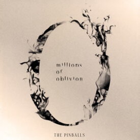 【国内盤CD】THE PINBALLS ／ millions of oblivion