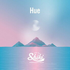 【国内盤CD】Shiki ／ Hue