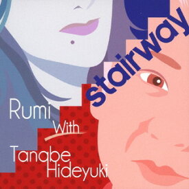 【国内盤CD】Rumi With Tanabe Hideyuki ／ stairway