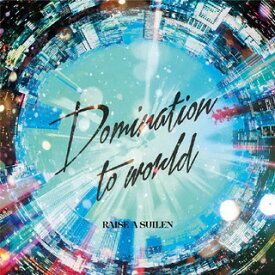 【国内盤CD】「BanG Dream!」〜Domination to world ／ RAISE A SUILEN