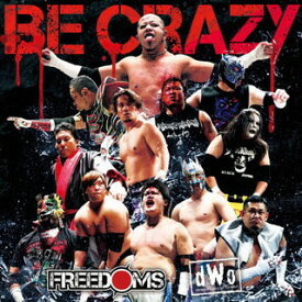 【国内盤CD】プロレスリングFREEDOMS ／ Be Crazy【J2021/10/6発売】