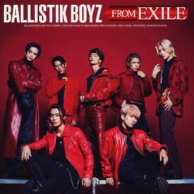 【国内盤CD】BALLISTIK BOYZ from EXILE TRIBE ／ BALLISTIK BOYZ FROM EXILE [CD+DVD][2枚組]