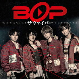 【国内盤CD】BOP ／ サヴァイバー [CD+DVD][2枚組][初回出荷限定盤(初回限定盤A)]