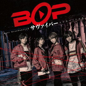 【国内盤CD】BOP ／ サヴァイバー [CD+DVD][2枚組][初回出荷限定盤(初回限定盤B)]