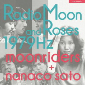 【国内盤CD】ムーンライダーズ+佐藤奈々子 ／ Radio Moon and Roses 1979Hz