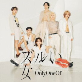 【国内盤CD】OnlyOneOf ／ ズルい女 [CD+DVD][2枚組][初回出荷限定盤(初回限定盤B)]