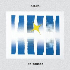 【国内盤CD】【新品】KALMA ／ NO BORDER