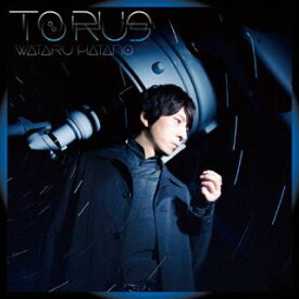 【国内盤CD】羽多野渉 ／ TORUS [CD+BD][2枚組]