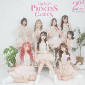 【国内盤CD】PrincessGarden-姫庭- ／ The Princess Second Act【J2023/3/14発売】