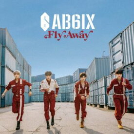 【国内盤CD】AB6IX ／ Fly Away [CD+DVD][2枚組][初回出荷限定盤(初回限定盤)]【J2023/5/10発売】