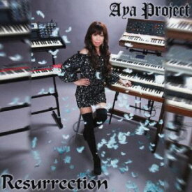 【国内盤CD】Aya Project ／ Resurrection【J2023/5/31発売】