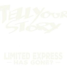 【国内盤CD】Limited Express(has gone?) ／ Tell Your Story【J2023/8/23発売】