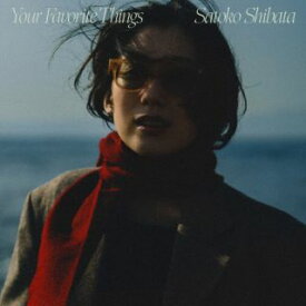 【国内盤CD】【新品】柴田聡子 ／ Your Favorite Things【J2024/2/28発売】