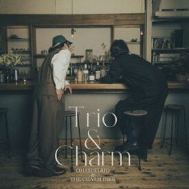 【国内盤CD】大橋トリオ&THE CHARM PARK ／ Trio & Charm【J2024/2/14発売】