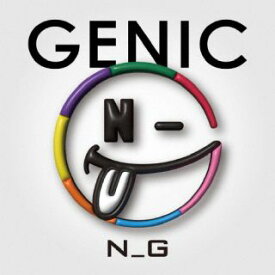 【国内盤CD】GENIC ／ N G【J2024/3/6発売】