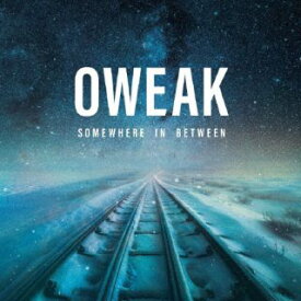 【国内盤CD】OWEAK ／ Somewhere In Between【J2024/5/29発売】