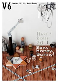 【国内盤DVD】V6 ／ live tour 2011 Sexy.Honey.Bunny!〈2枚組〉 [2枚組]