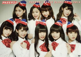 【国内盤DVD】PASSPO☆ ／ PASSPO☆MUSIC CLIPS 2013-2014