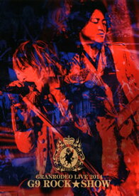 【国内盤ブルーレイ】GRANRODEO ／ GRANRODEO LIVE 2014 G9 ROCK★SHOW〈3枚組〉[DVD][3枚組]