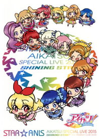 【国内盤DVD】STAR☆ANIS AIKATSU!SPECIAL LIVE 2015 SHINING STAR〓 For FAMILY LIVE DVD