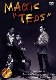 【国内盤DVD】MAGIC ／ "TEDS"
