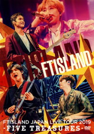 【国内盤DVD】FTISLAND ／ JAPAN LIVE TOUR 2019-FIVE TREASURES-at WORLD HALL