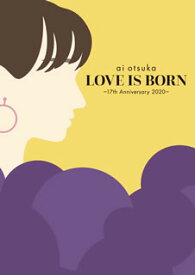 【国内盤DVD】大塚愛 ／ LOVE IS BORN〜17th Anniversary 2020〜