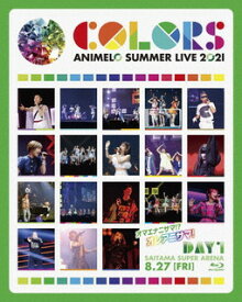 【国内盤ブルーレイ】ANIMELO SUMMER LIVE 2021 COLORS DAY1 SAITAMA SUPER ARENA 8.27〈2枚組〉[2枚組]