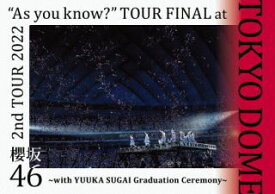 【国内盤DVD】櫻坂46 / 2nd TOUR 2022"As you know?"TOUR FINAL at 東京ドーム～with YUUKA SUGAI Graduation Ceremony～〈2枚組〉[2枚組]【DM2023/8/2発売】