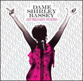 【輸入盤CD】Shirley Bassey / Get the Party Started (シャーリー・バッシー)