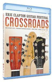 【輸入盤ブルーレイ】Eric Clapton / Crossroads Guitar Festival August 12 & 13 2013 (エリック・クラプトン)