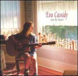 【輸入盤CD】Eva Cassidy / Eva By Heart (エヴァ・キャシディ)