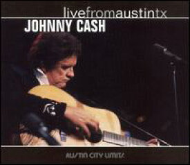 【輸入盤CD】Johnny Cash / Live From Austin Tx (ジョニー・キャッシュ)
