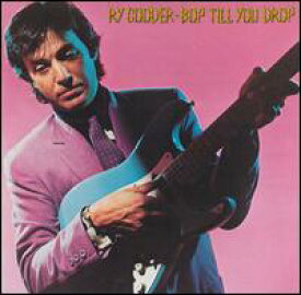 【輸入盤CD】Ry Cooder / Bop Til You Drop (ライ・クーダー)