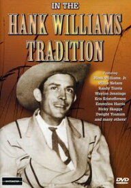 【輸入盤DVD】【新品】【1】HANK WILLIAMS / IN THE HANK WILLIAMS TRADITION(ハンク・ウィリアムス)