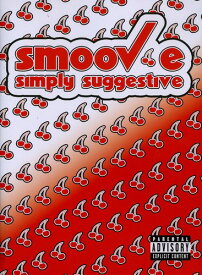 【輸入盤DVD】Smoov-E / Simply Suggestive