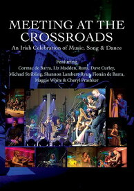 【輸入盤DVD】Meeting at the Crossroads: An Irish Celebration