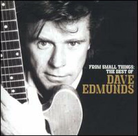 【輸入盤CD】Dave Edmunds / From Small Things: Best Of Dave Edmunds (デイヴ・エドモンズ)