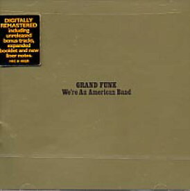 【輸入盤CD】Grand Funk Railroad / We're An American Band (グランド・ファンク・レイルロード)