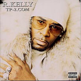 【輸入盤CD】R. Kelly / TP-2.COM (R．ケリー)