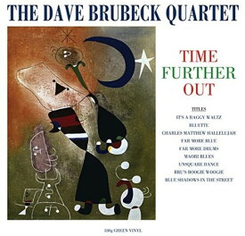 【輸入盤LPレコード】Dave Brubeck Quartet / Time Further Out (Colored Vinyl) (Green) (180gram Vinyl) (UK盤)【LP2018/1/19発売】