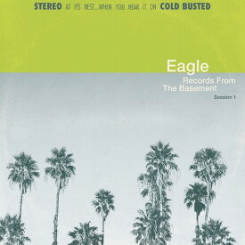 【輸入盤LPレコード】Eagle / Records From The Basement Session 1【LP2021/3/12発売】