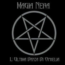 【輸入盤LPレコード】Magia Nera / L'Ultima Danza Di Ophelia【LP2021/7/2発売】