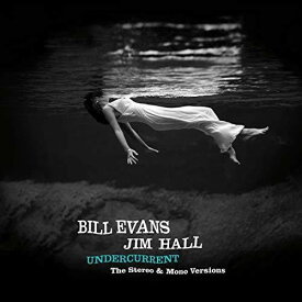 【輸入盤LPレコード】【新品】Bill Evans/Jim Hall / Undercurrent: Original Stereo & Mono Versions【LP2018/11/23発売】(ビルエウ゛ァンス&ジムホール)
